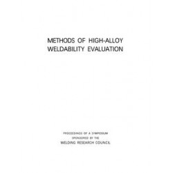 Methods of High-Alloy Weldability Evaluation